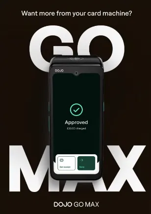 The New Dojo Go Max: A Bigger, Faster Card Machine for UK Businesses
